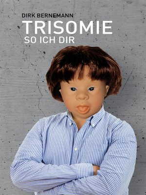 cover image of Trisomie so ich dir